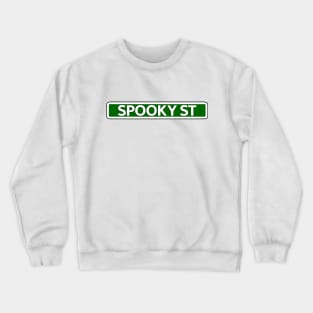 Spooky St Street Sign Crewneck Sweatshirt